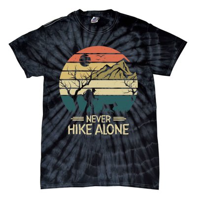 Never Hike Alone Dog Mountain Hiking Hiker Tie-Dye T-Shirt