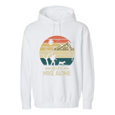 Never Hike Alone Dog Mountain Hiking Hiker Garment-Dyed Fleece Hoodie