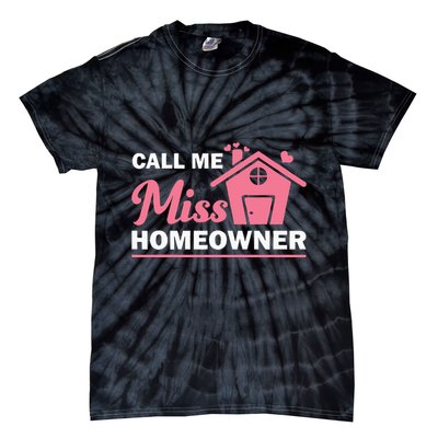 New Homeowner Art Women Housewarming Buyer Owner Tie-Dye T-Shirt