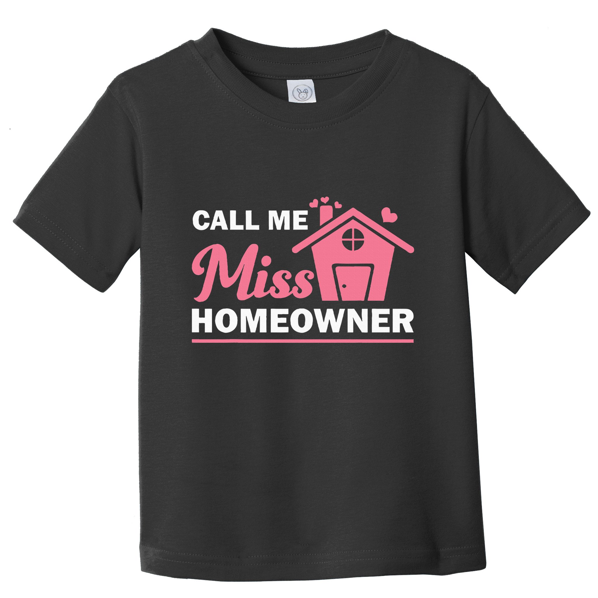 New Homeowner Art Women Housewarming Buyer Owner Toddler T-Shirt