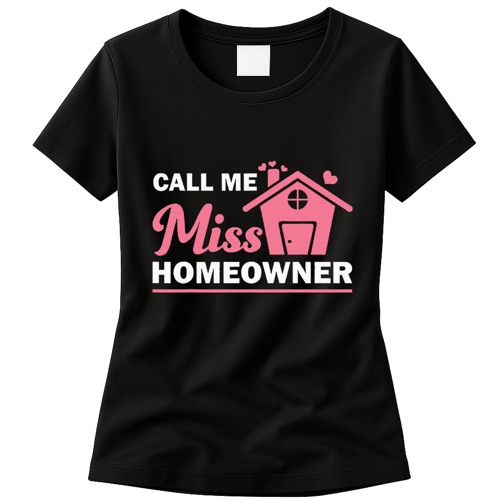 New Homeowner Art Women Housewarming Buyer Owner Womens T-Shirt