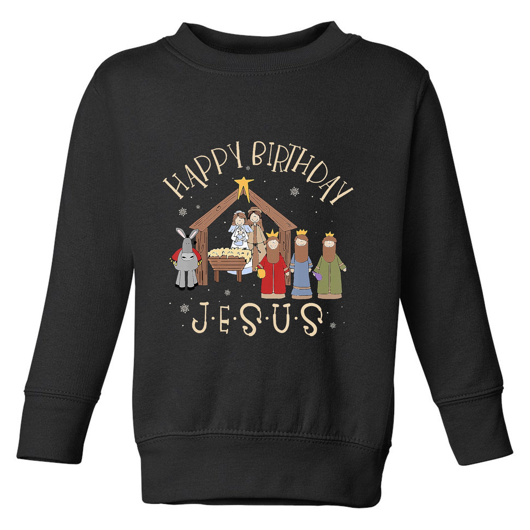 Nativity Happy Birthday Jesus Christmas Nativity Christian Toddler Sweatshirt