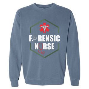 Nurse Hospital Caretaker Nursing Forensic Nurse Garment-Dyed Sweatshirt