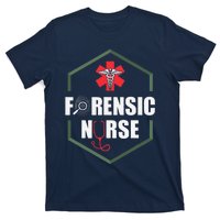 Nurse Hospital Caretaker Nursing Forensic Nurse T-Shirt