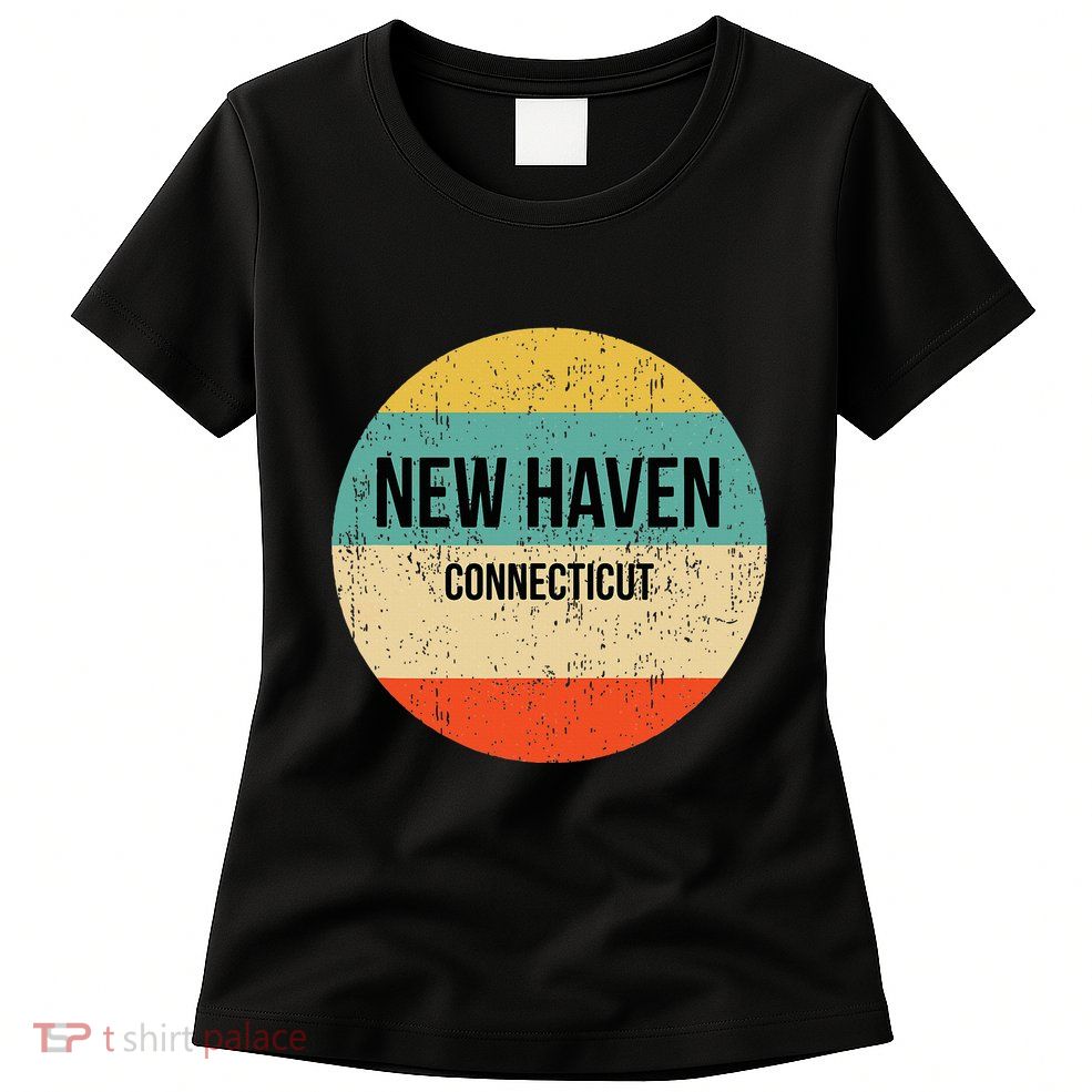 New Haven Connecticut New Haven Womens T-Shirt