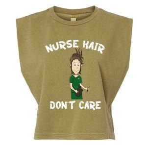 Nurse Hair Dont Care Funny Nursing Gift Garment-Dyed Women's Muscle Tee