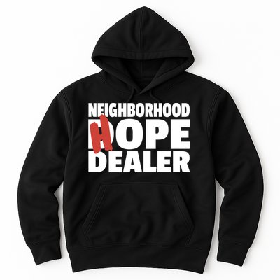 Neighborhood Hope Dope Dealer AA NA Recovery 12 Step Sponsor Hoodie