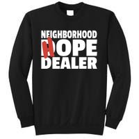 Neighborhood Hope Dope Dealer AA NA Recovery 12 Step Sponsor Sweatshirt