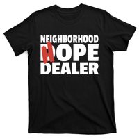 Neighborhood Hope Dope Dealer AA NA Recovery 12 Step Sponsor T-Shirt