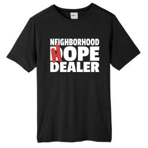 Neighborhood Hope Dope Dealer AA NA Recovery 12 Step Sponsor Tall Fusion ChromaSoft Performance T-Shirt