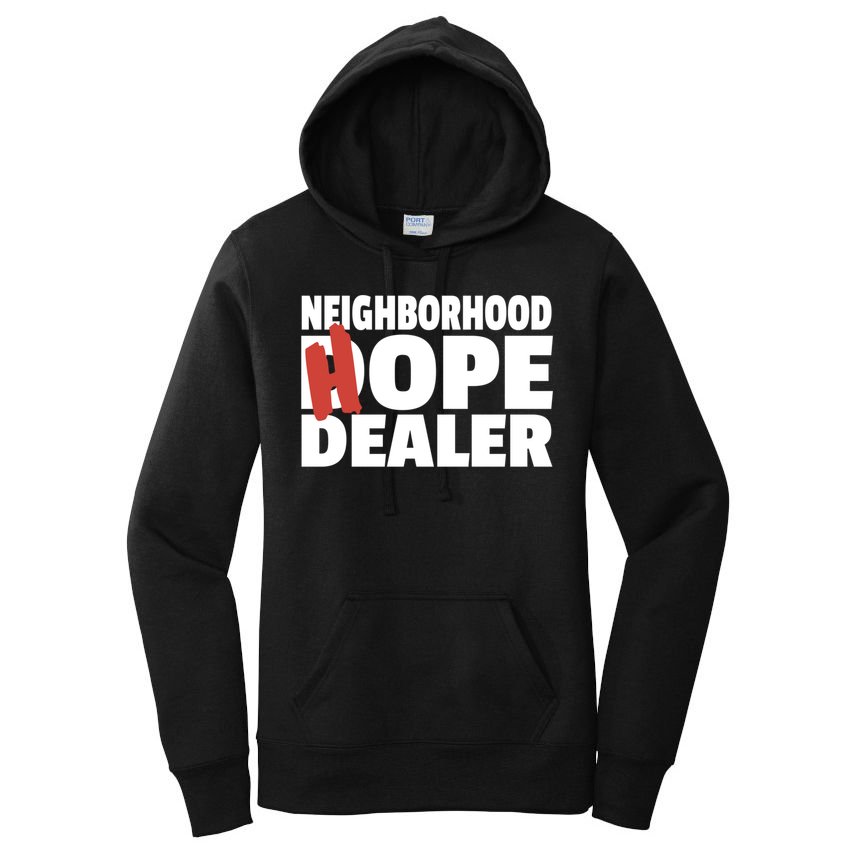 Neighborhood Hope Dope Dealer AA NA Recovery 12 Step Sponsor Women's Pullover Hoodie