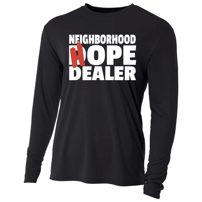 Neighborhood Hope Dope Dealer AA NA Recovery 12 Step Sponsor Cooling Performance Long Sleeve Crew