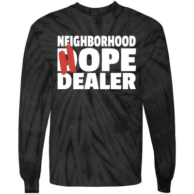 Neighborhood Hope Dope Dealer AA NA Recovery 12 Step Sponsor Tie-Dye Long Sleeve Shirt