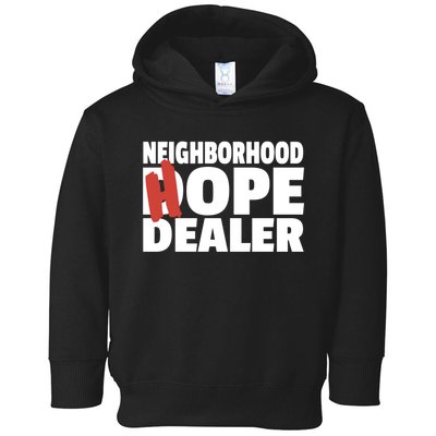 Neighborhood Hope Dope Dealer AA NA Recovery 12 Step Sponsor Toddler Hoodie