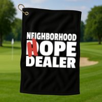 Neighborhood Hope Dope Dealer AA NA Recovery 12 Step Sponsor Golf Towel