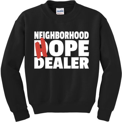 Neighborhood Hope Dope Dealer AA NA Recovery 12 Step Sponsor Kids Sweatshirt