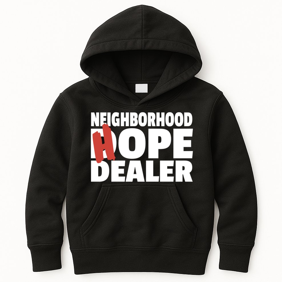 Neighborhood Hope Dope Dealer AA NA Recovery 12 Step Sponsor Kids Hoodie
