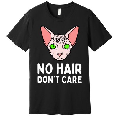 No Hair Dont Care Sphynx Cat Premium T-Shirt