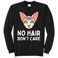 No Hair Dont Care Sphynx Cat Tall Sweatshirt