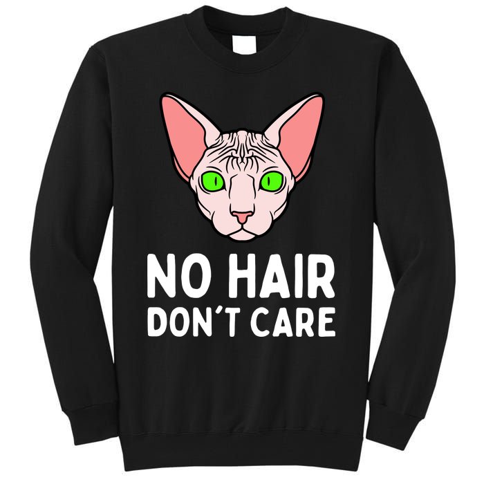 No Hair Dont Care Sphynx Cat Tall Sweatshirt