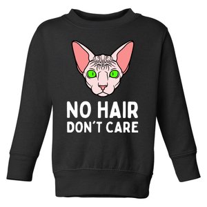 No Hair Dont Care Sphynx Cat Toddler Sweatshirt