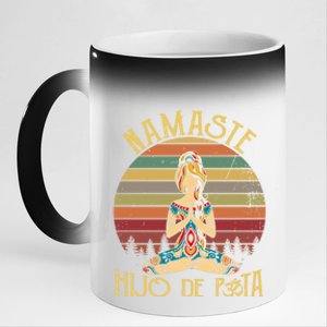 Namaste Hijo De Puta Meaningful Gift Yoga Lover Meaningful Gift Namastay 6 Feet 11oz Black Color Changing Mug