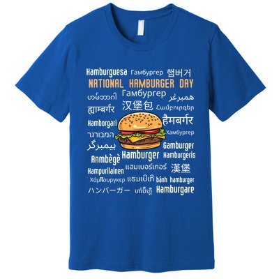 National Hamburger Day American Foods Various Languages Cute Gift Premium T-Shirt