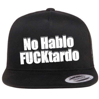 No Hablo Fucktardo Funny Flatbill Hat