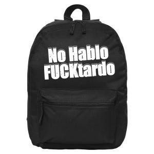 No Hablo Fucktardo Funny 16 in Basic Backpack