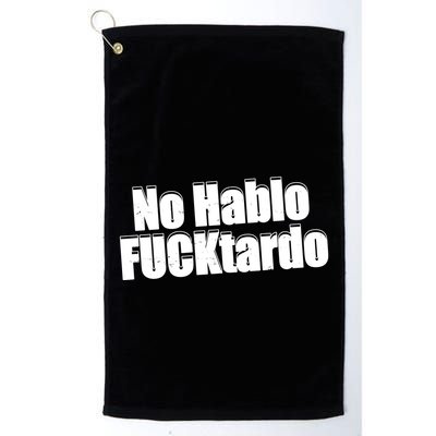 No Hablo Fucktardo Funny Golf Towel
