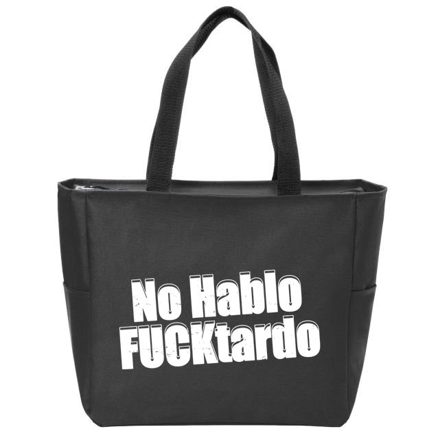 No Hablo Fucktardo Funny Zip Tote Bag