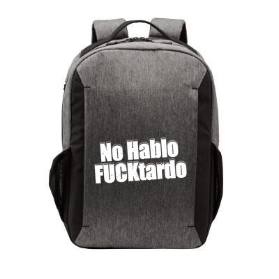 No Hablo Fucktardo Funny Vector Backpack