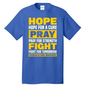 Neuroblastom Hope For Healing Prayers For Strength Gift Tall T-Shirt