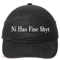 Ni Hao Fine Shyt Meme Slogan 7-Panel Snapback Hat