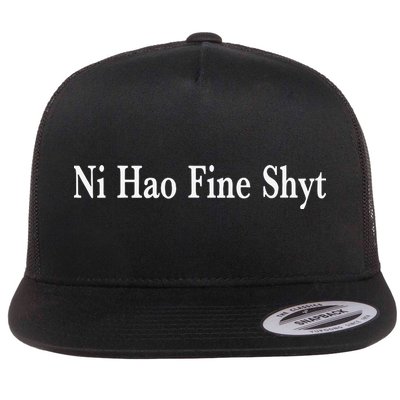 Ni Hao Fine Shyt Meme Slogan Flatbill Hat