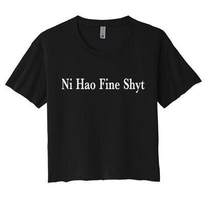 Ni Hao Fine Shyt Meme Slogan Crop Top