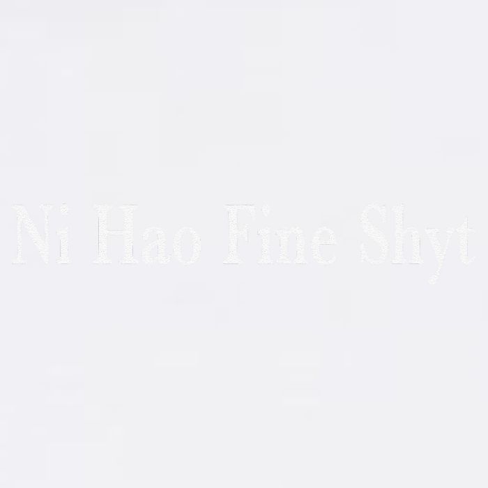 Ni Hao Fine Shyt Meme Slogan Garment-Dyed Sweatshirt