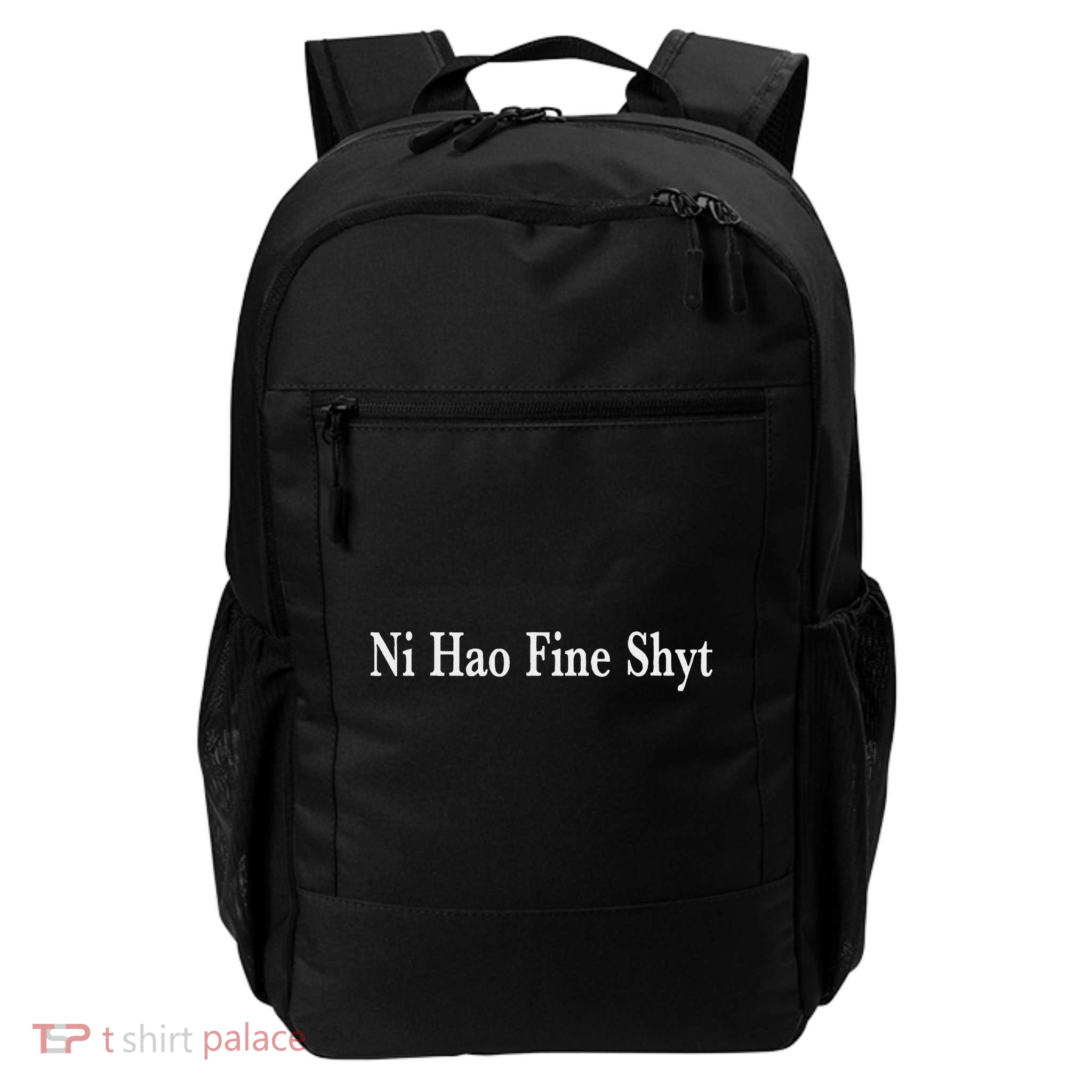 Ni Hao Fine Shyt Meme Slogan Backpack
