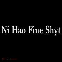 Ni Hao Fine Shyt Meme Slogan Backpack