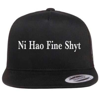 Ni Hao Fine Shyt Meme Slogan Flatbill Hat
