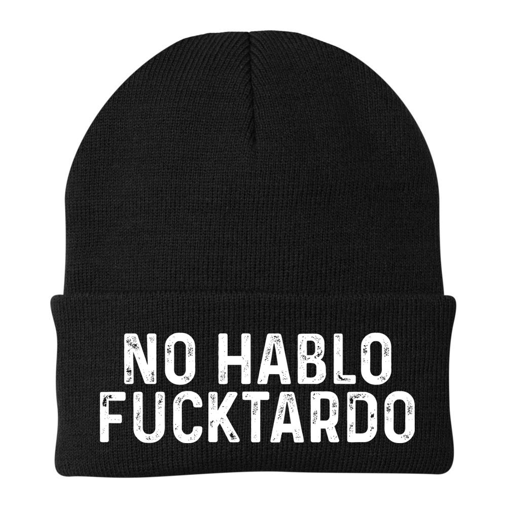 No Hablo Fucktardo Beanie