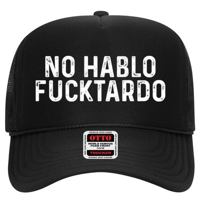 No Hablo Fucktardo Trucker Hat