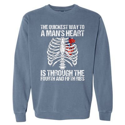 Nurse Humor Funny The Quickest Way To A ManS Heart Garment-Dyed Sweatshirt