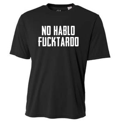 No Hablo Fucktardo Cooling Performance Crew T-Shirt