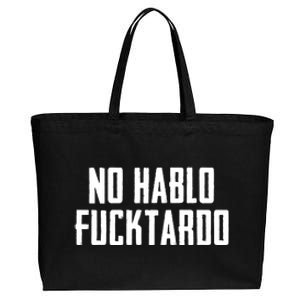 No Hablo Fucktardo Cotton Canvas Jumbo Tote