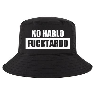 No Hablo Fucktardo Cool Comfort Performance Bucket Hat