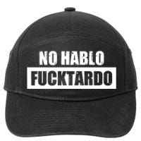 No Hablo Fucktardo 7-Panel Snapback Hat