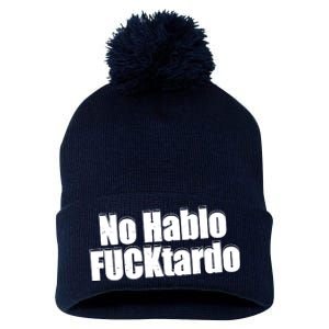 No Hablo Fucktardo Offensive Funny Pom Pom 12in Knit Beanie