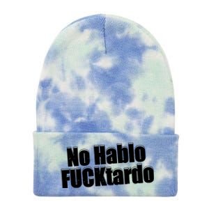 No Hablo Fucktardo Offensive Funny Tie Dye 12in Knit Beanie