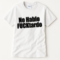 No Hablo Fucktardo Offensive Funny Tall T-Shirt